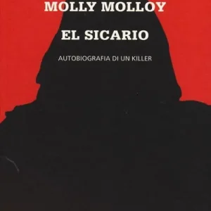 Promozione Esclusiva El sicario. Autobiografia di un killer