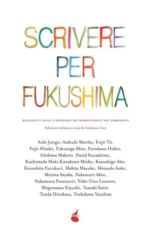 Popolare Scrivere per Fukushima. Racconti e saggi a sostegno dei sopravvissuti del terremoto