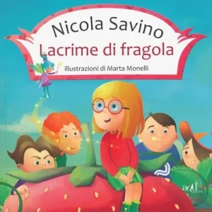 Di Tendenza Lacrime di fragola. Ediz. illustrata