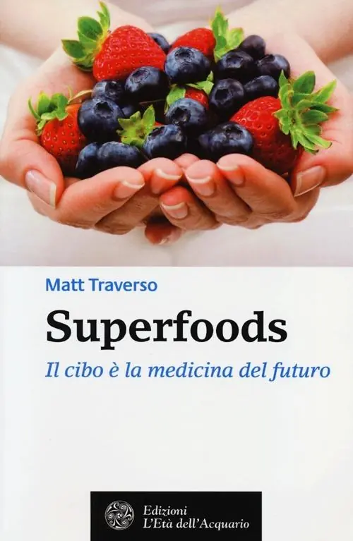 Superfoods. Il cibo è la medicina del futuro Bestseller