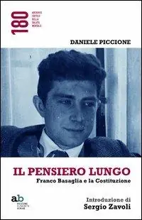 Acquista Ora Il pensiero lungo. Franco Basaglia e la Costituzione