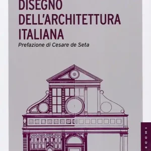 Ultimissimo Modello Disegno dell‘architettura italiana. Ediz. illustrata