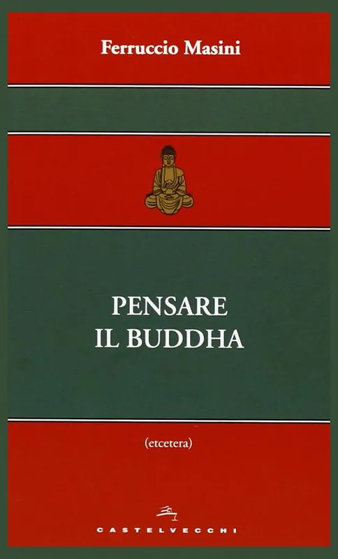 Pensare il Buddha Nuova Collezione