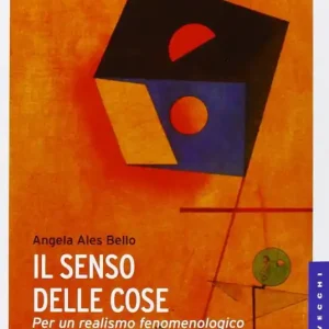Compra Online Il senso delle cose. Per un realismo fenomenologico