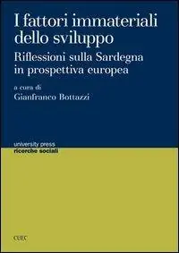 Occasione Imperdibile I fattori immateriali dello sviluppo. Riflessioni sulla Sardegna in prospettiva europea
