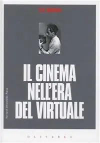 Il cinema dell‘era del virtuale Offerta