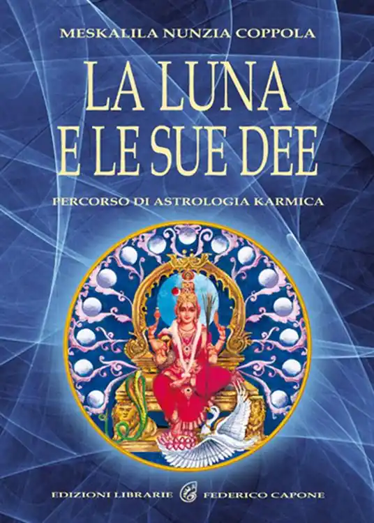 Spedito Oggi La luna e le sue dee. Percorso di astrologia karmica