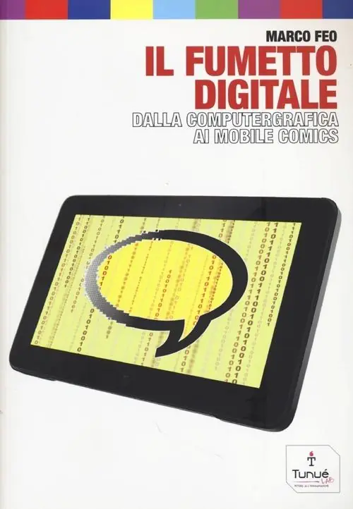 Il fumetto digitale. Dalla computergrafica ai mobile comics Super Prezzo