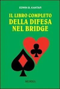 Il libro completo della difesa nel bridge Offerta Del Giorno