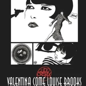 Valentina come Louise Brooks. Il libro nascosto Ultime Pezzi