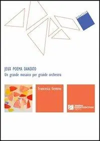 Promozione Esclusiva Jeux poema danzato. Un grande mosaico per grande orchestra