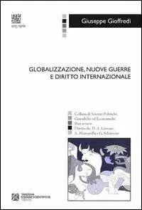 Globalizzazione, nuove guerre e diritto internazionale Promozione Esclusiva