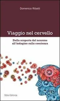 Offerta Del Giorno Viaggio nel cervello. Dalla scoperta del neurone all‘indagine sulla coscienza