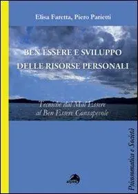 Solo Oggi Ben essere e sviluppo delle ricorse personali. Tecniche dal mal essere al ben essere consapevole