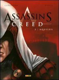 Aquilus. Asassin‘s creed. Vol. 2 Subito Disponibile