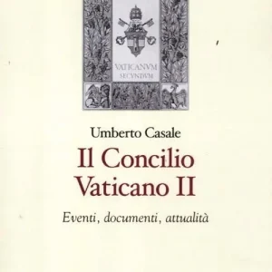Il Concilio Vaticano II. Eventi, documenti, attualità Più Venduto