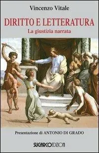 Diritto e letteratura. La giustizia narrata Pagamento Sicuro