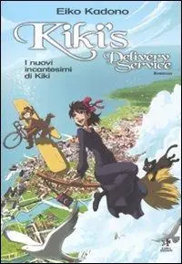 Solo Oggi Kiki‘s delivery service. I nuovi incantesimi di Kiki