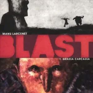 Offerta Speciale Blast. Vol. 1 Grassa carcassa