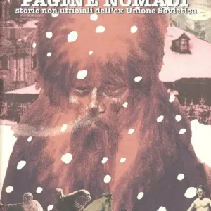 Offerta Del Giorno Pagine nomadi. Storie non ufficiali dell‘ex Unione Sovietica