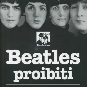 Offerta Beatles proibiti. Sesso & droga