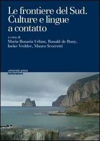Le frontiere del sud. Culture e lingue a contatto Prezzo Di Fabbrica