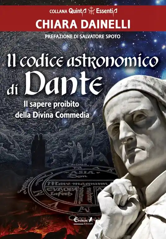 Il codice astronomico di Dante. Il sapere proibito della Divina Commedia Sconto