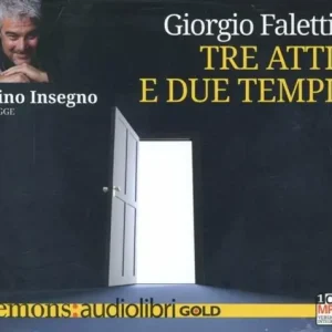 Saldi Tre atti e due tempi letto da Pino Insegno. Audiolibro. CD Audio formato MP3