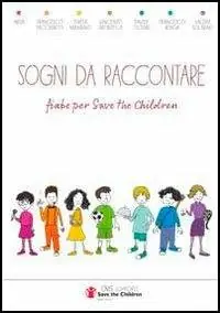 Bestseller Sogni da raccontare. Fiabe per «Save the Children»