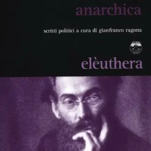 La comunità anarchica. Scritti politici Offerta Speciale