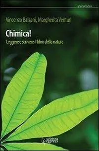 Acquista Ora Chimica! Leggere e scrivere il libro della natura
