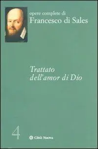 Offerta Limitata Trattato dell‘amor di Dio