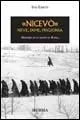 «Nicevò». Neve, fame, prigionia Ordina Subito