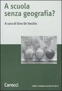 A scuola senza geografia? Offerta Del Giorno