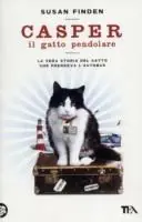 Casper il gatto pendolare. La vera storia del gatto che prendeva l‘autobus Esclusivo