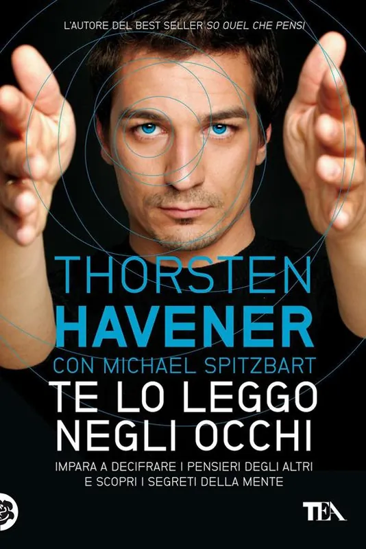 Ultimissimo Modello Te lo leggo negli occhi. Impara a decifrare i pensieri degli altri e scopri i segreti della mente
