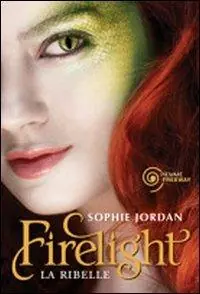 Firelight. La ribelle. Draki Spedito Oggi