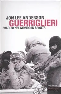 Compra Online Guerriglieri. Viaggio nel mondo in rivolta