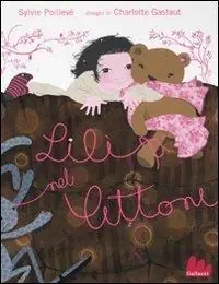 Lilì nel lettone. Ediz. illustrata Spedito Oggi