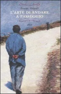 L‘arte di andare a passeggio Solo Oggi