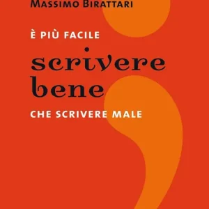 Soddisfatti O Rimborsati È più facile scrivere bene che scrivere male. Corso di sopravvivenza