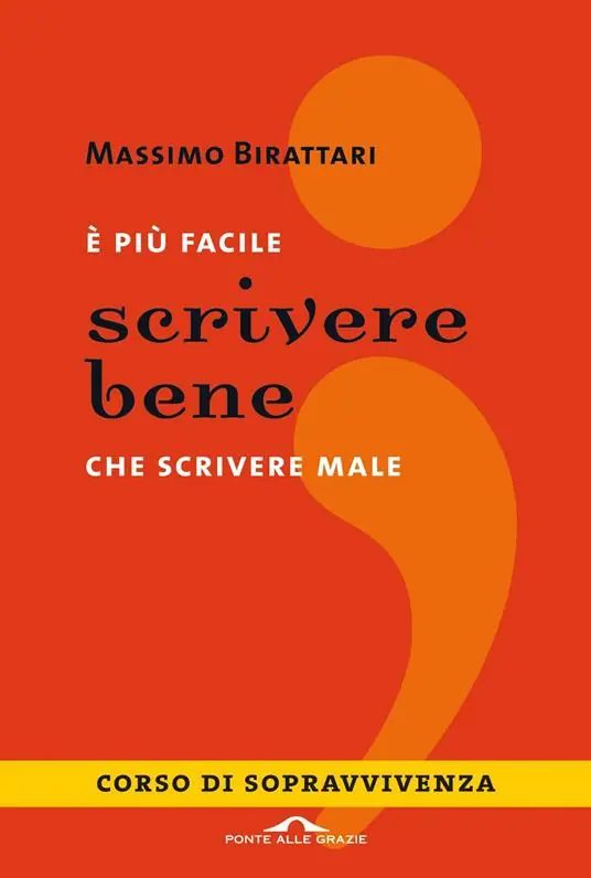 Soddisfatti O Rimborsati È più facile scrivere bene che scrivere male. Corso di sopravvivenza