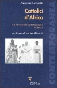 Cattolici d‘Africa. La nascita della democrazia in Benin Soddisfatti O Rimborsati