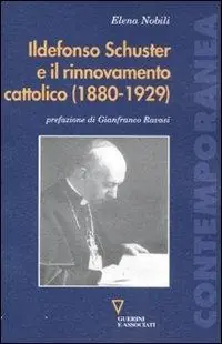 Compra Online Ildefonso Schuster e il rinnovamento cattolico (1880-1929)