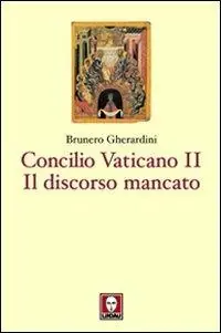 Concilio ecumenico Vaticano II. Il discorso mancato Affare