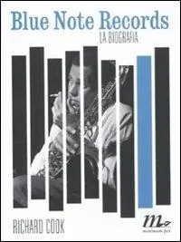 Blue Note Records. La biografia Offerta Lampo
