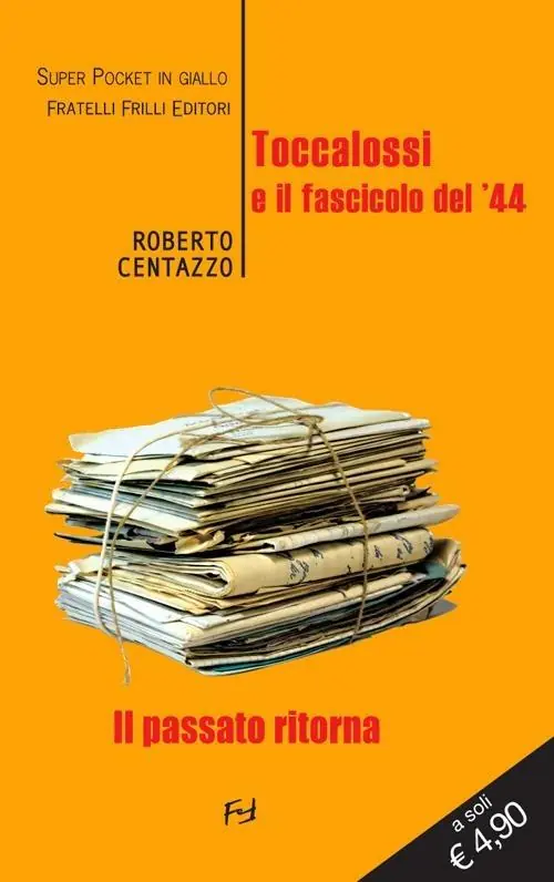 Toccalossi e il fascicolo del ‘44 Offerta Del Giorno