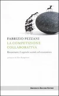 Direttamente Dal Produttore La competizione collaborativa. Ricostruire il capitale sociale ed economico
