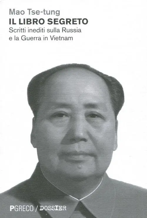 Soddisfatti O Rimborsati Il libro segreto. Scritti inediti sulla Russia e la Guerra in Vietnam