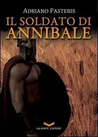 Occasione Imperdibile Il soldato di Annibale